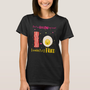 T-shirt Drôle Ne Va Pas Bacon Mon Coeur Cool Bacon Et Oeuf