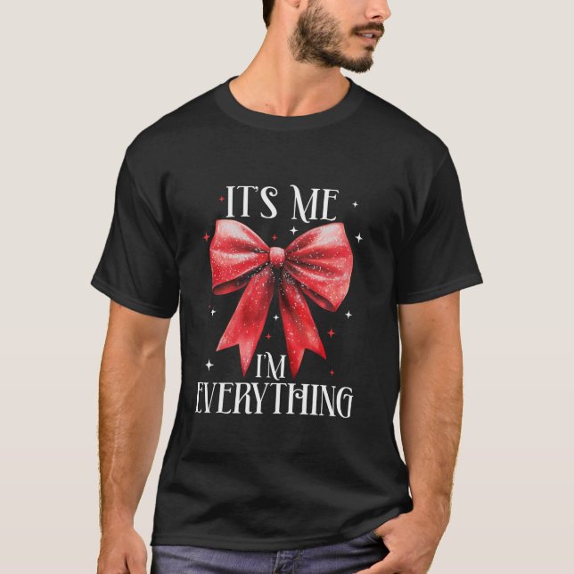 T-shirt Drôle Noël Coquette bow C'est moi Je suis tout (Devant)