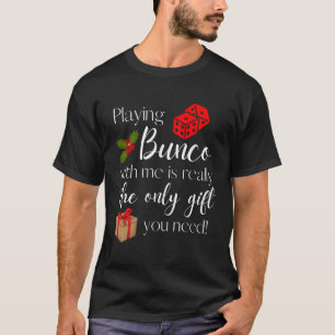 T-shirt Drôle Noël Jouer Bunco Avec Moi Est Bunc Cadeau