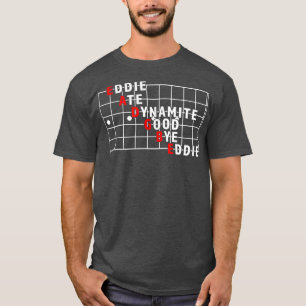 T-shirt Drôle Nom De Chaîne Eddie Ate Dynamite Good Bye Ed