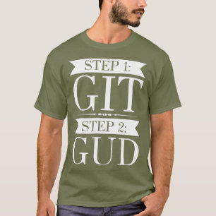 T-shirt Drôle Obtenir Bonne Vidéo Jeu Cadeau Git Gud Tee