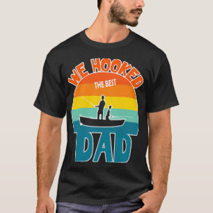 T-shirt Drôle On A Accroché Le Meilleur Papa Pêche