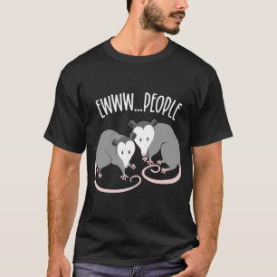 T-shirt Drôle Opossum Drama Ewww People Drôle Possum