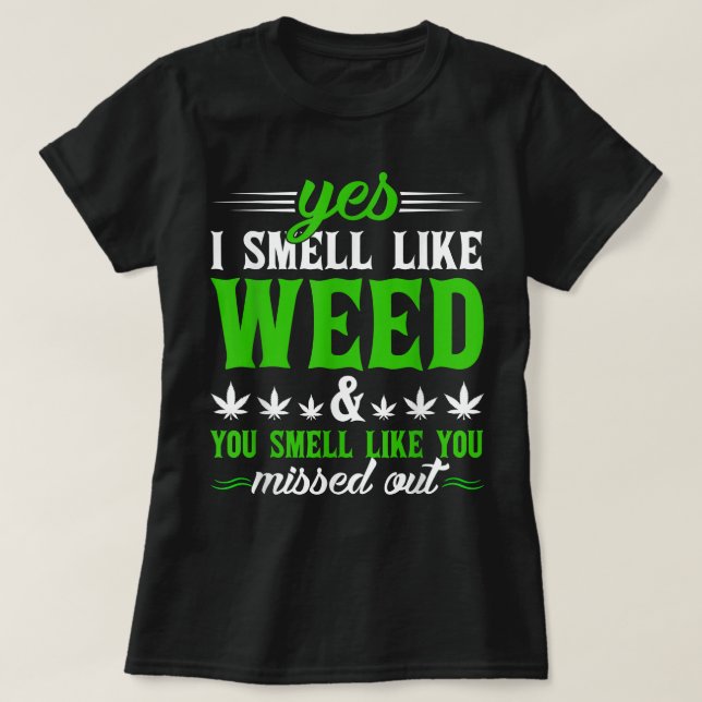 T-shirt Drôle Oui Je Sens Comme De L'Herbe Vous Sentez Com (Design devant)