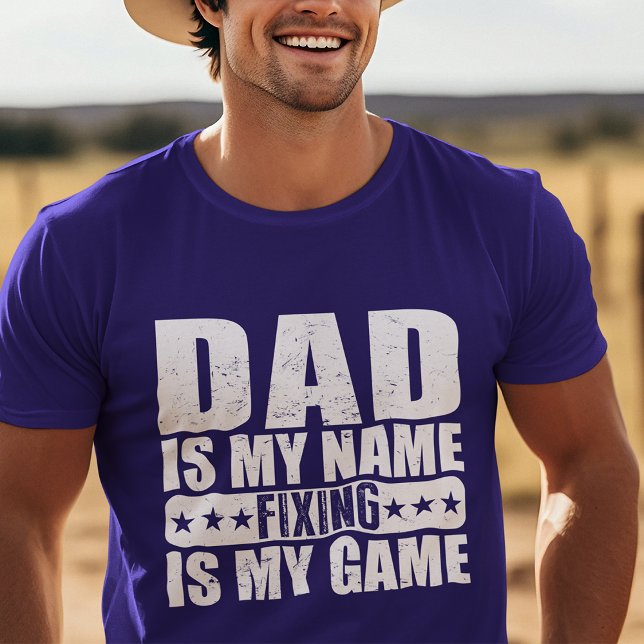 T-shirt Drôle Papa Est Mon Nom Fixe Est Mon Jeu (Créateur téléchargé)