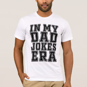 T-shirt Drôle Papa plaisante l'ère - Fête des Pères