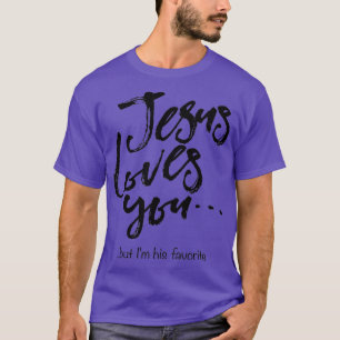T-shirt Drôle Pâques Jésus vous aime mais je suis son préf