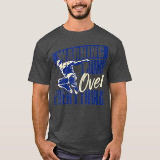 T-shirt Drôle Parkour Freerunning Avertissement Je Saute