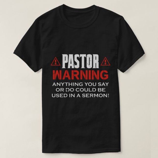 T-shirt Drôle Pastor Cadeau Pasteur Avertissement Je Pourr (Design devant)