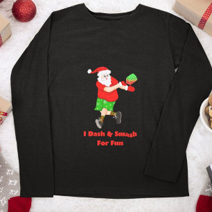 T-shirt Drôle Père Noël Jouer Pickleball I Dash & Smash Fu