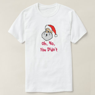 T-shirt Drôle Père Noël Tu es Naughty Noël