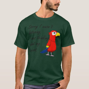 T-shirt Drôle perroquet Penser à l'oiseau