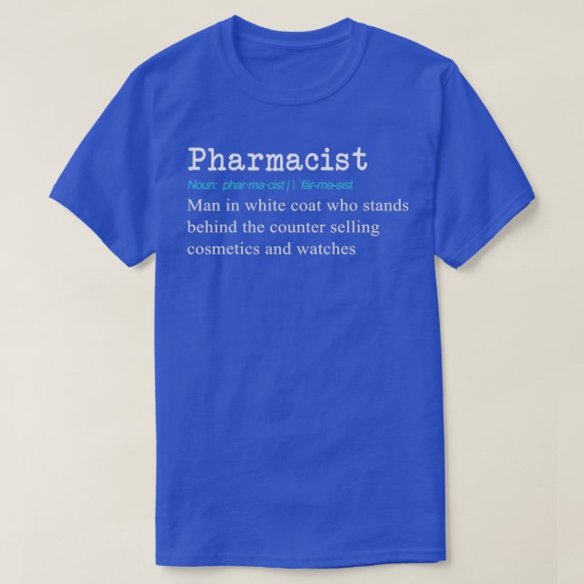 T-shirt Drôle Pharmacien Définition Cadeau Conception 1 (Design devant)