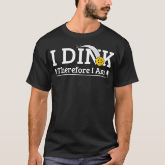 T-shirt Drôle Pickleball Pun Je Dink Donc Je Suis