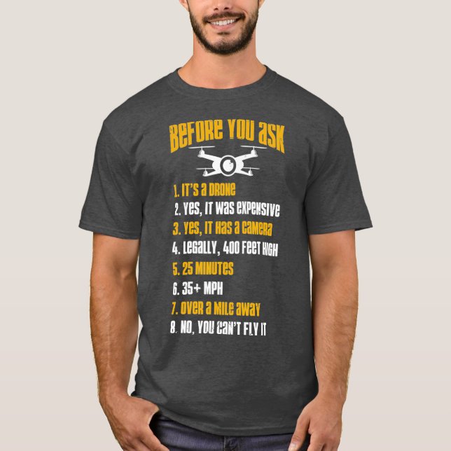 T-shirt Drôle pilote de drone avant de demander Quadcopter (Devant)