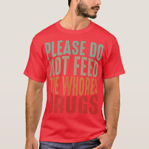 T-shirt Drôle Plaisanterie Distressée, S'Il Vous Plaît Ne
