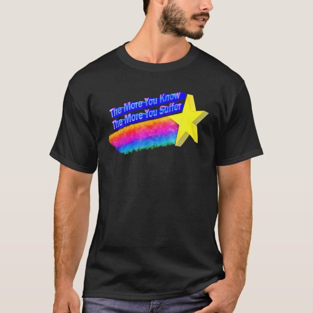 T-shirt Drôle Plus Vous Connaissez Que Vous Souffrez Plus (Devant)