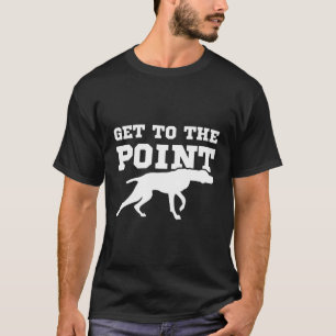 T-shirt Drôle Pointer Dog Citation Et Vizsla Puppy Proprié