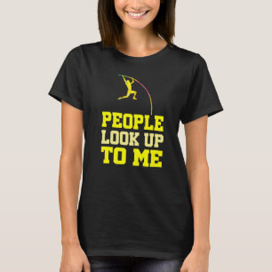T-shirt Drôle Pole Vaulles Les Gens Me Regardent Pole Vaul