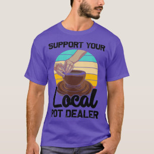 T-shirt Drôle Pot Dealer Cadeau Pour Cool Artistes De Pote