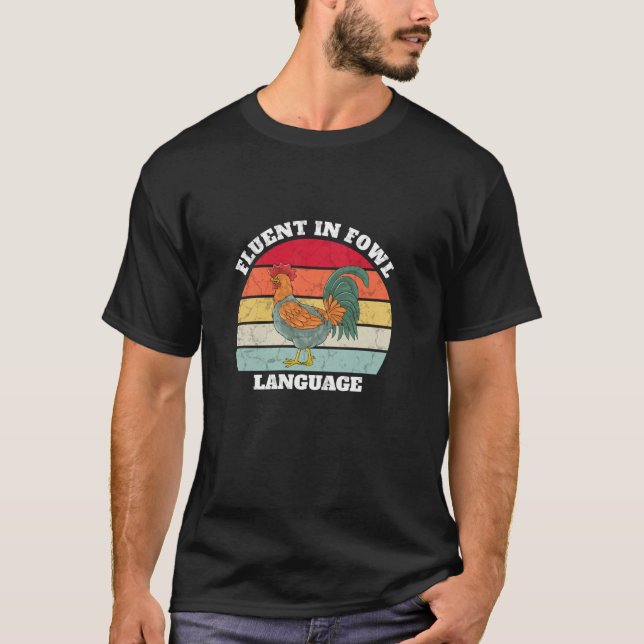 T-shirt Drôle Poulet Foulu Agricole Fluent Dans Fowl Lang (Devant)