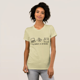 T-Shirt drôle pour femmes « Trajet de 30 secondes 