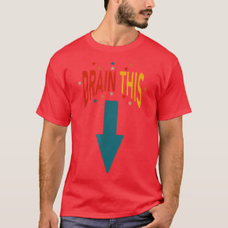 T-shirt drôle pour hommes 'Drain This Gang'