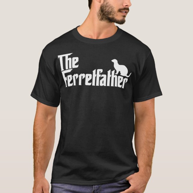 T-shirt Drôle propriétaire de Ferret cadeau Le Père Ferret (Devant)