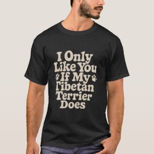 T-shirt Drôle propriétaire de Terrier Tibétain dit Humour