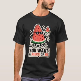 T-shirt Drôle que vous vouliez un morceau de moi Pun sur p