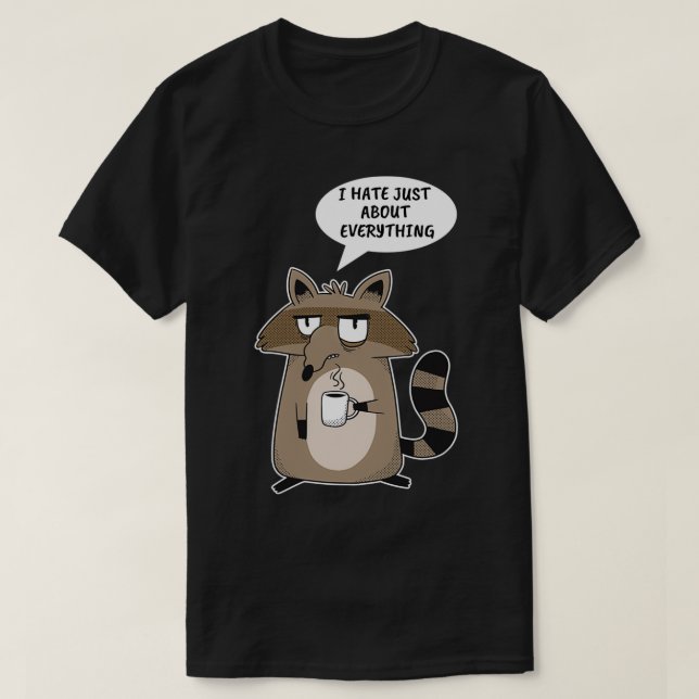 T-shirt Drôle Raccoon Dire (Design devant)