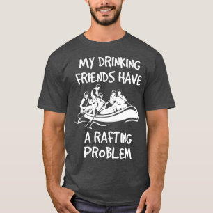 T-shirt Drôle Rafting de rivière pour les amis de la bi
