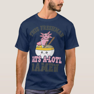T-shirt Drôle Ramen Aimer Freshman Cute Axolotl Manger Ra