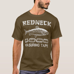T-shirt Drôle Redneck Fishing Tape Mesure 1356 
