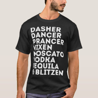 T-shirt Drôle Reindeer Alcool Dasher Dancer Prancer Mosca