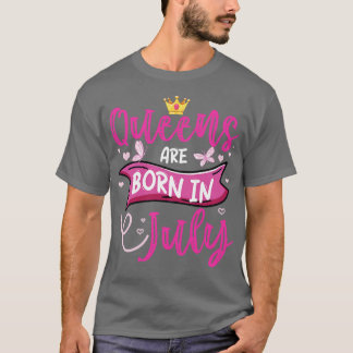 T-shirt Drôle Reines Sont Nées En Juillet Anniversaire Rei