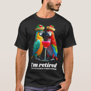 T-shirt Drôle Retraite Je suis à la retraite Il est 5 heur