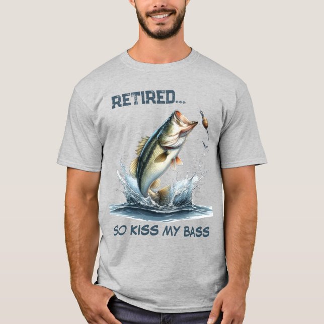 T-shirt Drôle Retraité Kiss My Bass (Devant)
