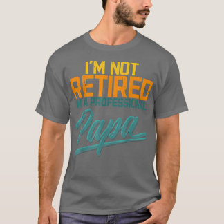 T-shirt Drôle Retraité Papa Papa Fête des pères Papa papa 