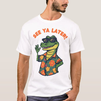 T-shirt drôle Rétro Alligator À plus tard