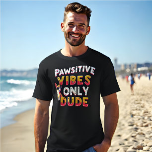 T-shirt Drôle Rétro 'Vibes Pawsitive Uniquement Dude' Noir