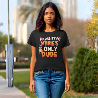 T-shirt Drôle Rétro 'Vibes Pawsitives Uniquement Dude'