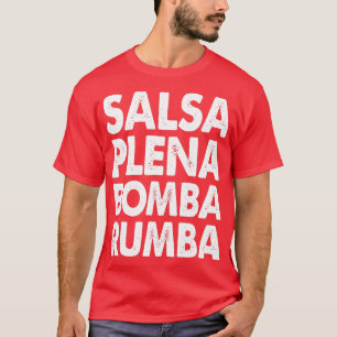 T-shirt Drôle Salsa Dance s Femmes Salsa Plena Bomba Rumba