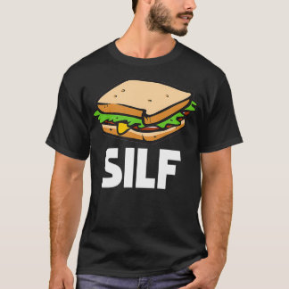 T-shirt Drôle Sandwich SILF et sous-cadeau deli