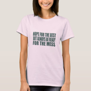 T-shirt Drôle sarcastique dit citations célèbres