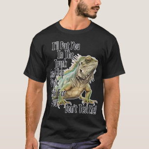 T-shirt Drôle Sarcastique Iguana Lizard Dit