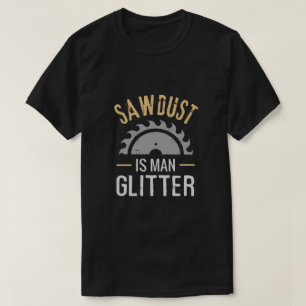 T-shirt Drôle Sawdust Man Parties scintillant drôle