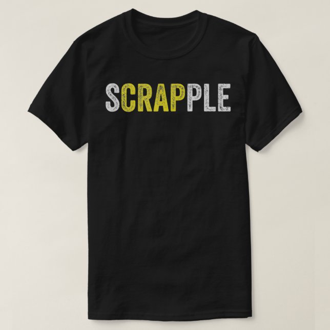 T-shirt Drôle Scrapple (Design devant)