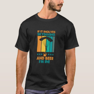 T-shirt Drôle si cela implique du parachutisme et de la bi