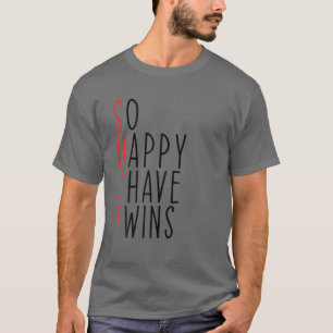 T-shirt Drôle Si Heureux J'Ai Des Jumeaux Maman Des Jumeau